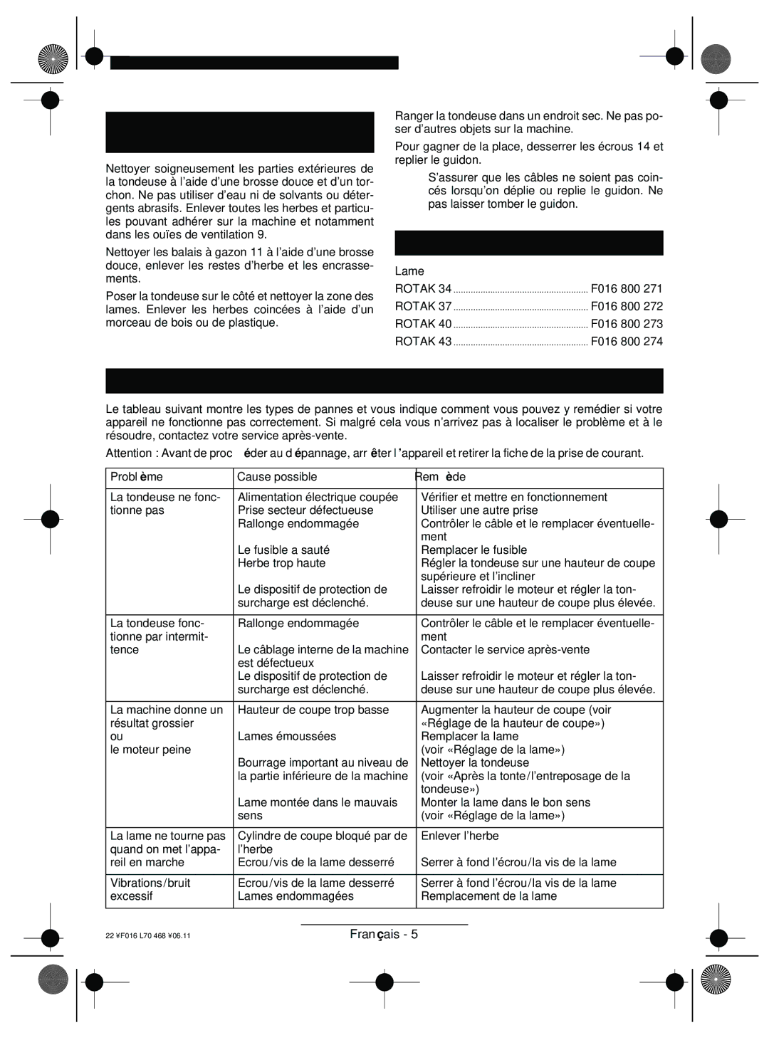 Bosch Appliances ROTAK 37, ROTAK 34, ROTAK 43 Après la tonte/l’entreposage de la tondeuse, Accessoires, Dépannage, Lame 