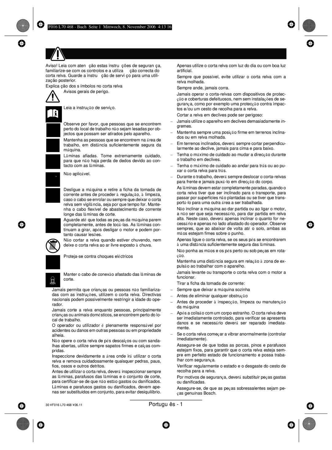 Bosch Appliances ROTAK 37, ROTAK 34, ROTAK 43 Instruções de segurança, Avisos gerais de perigo Leia a instrução de serviço 