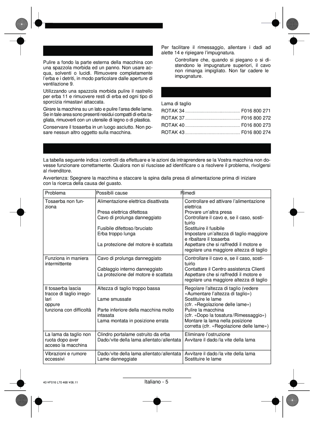 Bosch Appliances ROTAK 34, ROTAK 43 Dopo la tosatura/Rimessaggio, Accessorio opzionale, Individuazione dei guasti e rimedi 