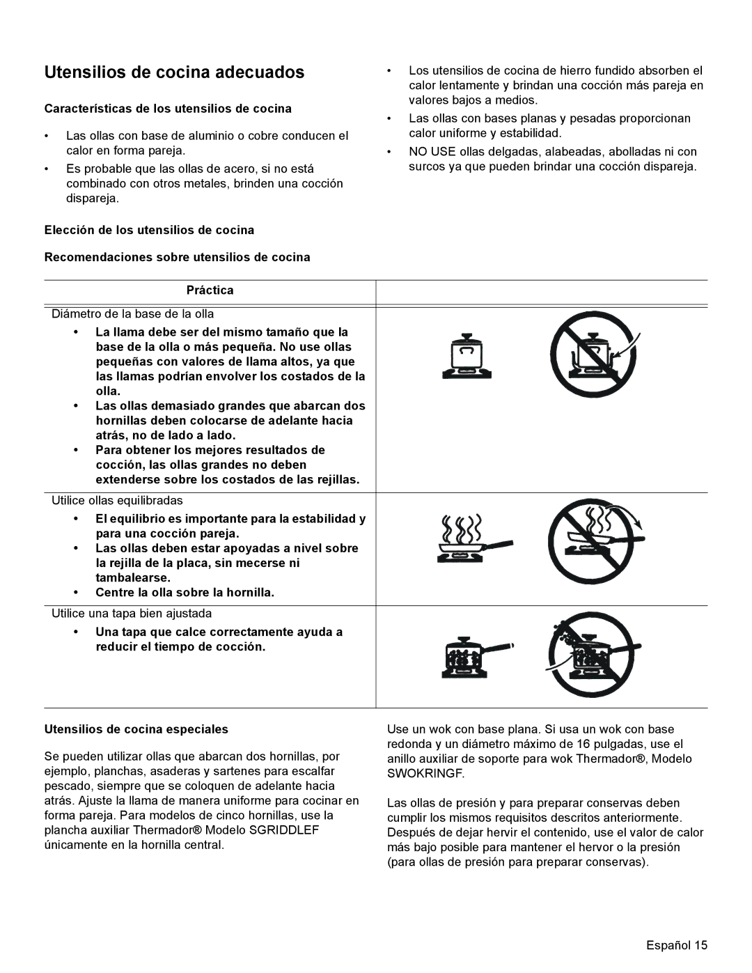 Bosch Appliances SGSX manual Características de los utensilios de cocina, Práctica 