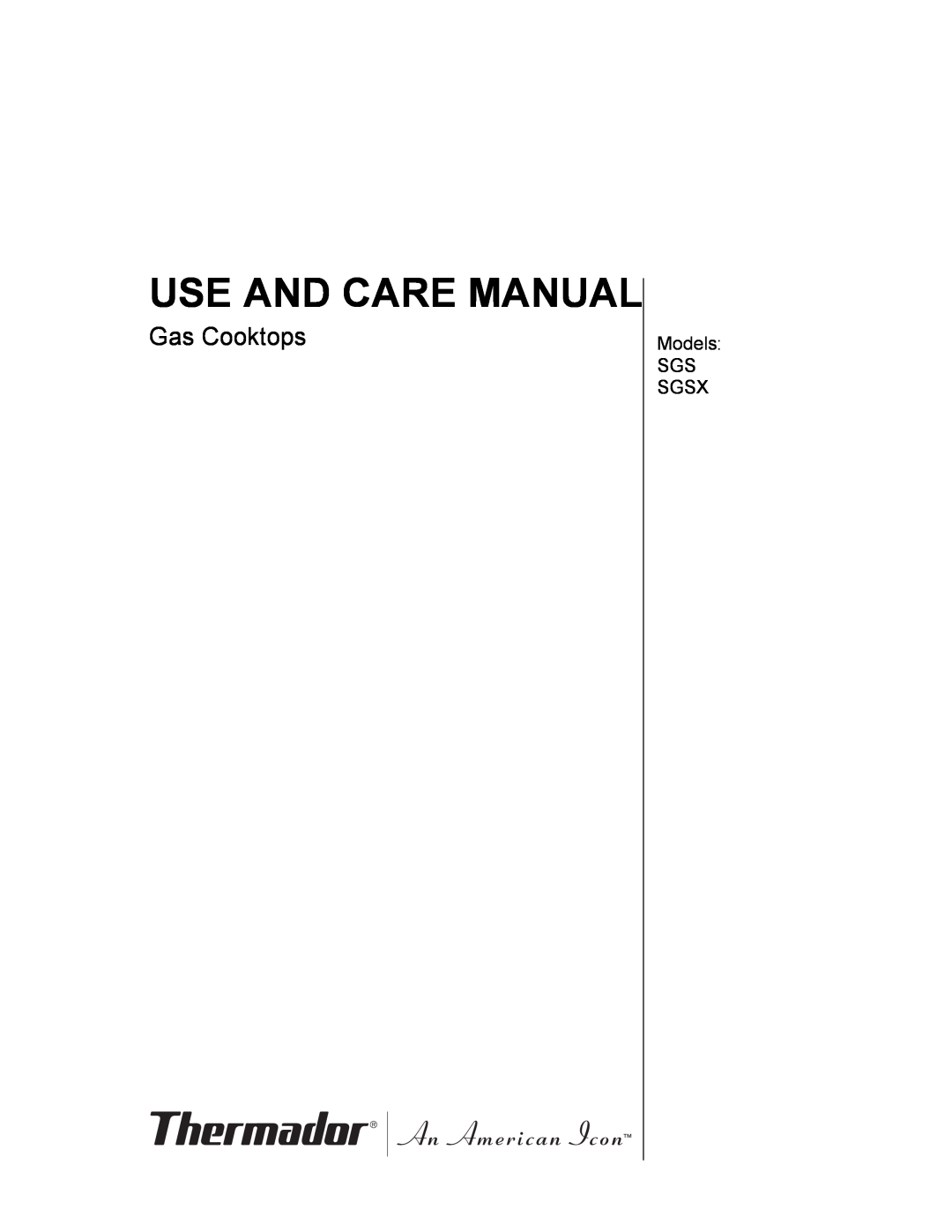 Bosch Appliances SGSX manual Use And Care Manual, Gas Cooktops 