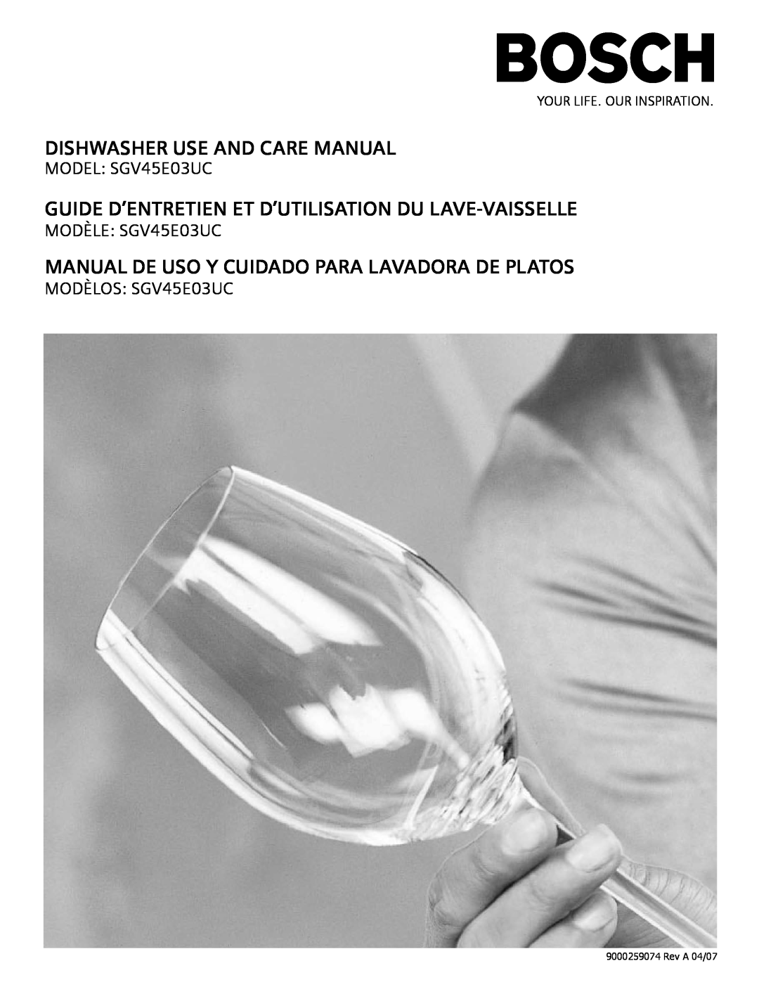 Bosch Appliances SGV45E03UC manual Dishwasher Use And Care Manual, Guide D’Entretien Et D’Utilisation Du Lave-Vaisselle 