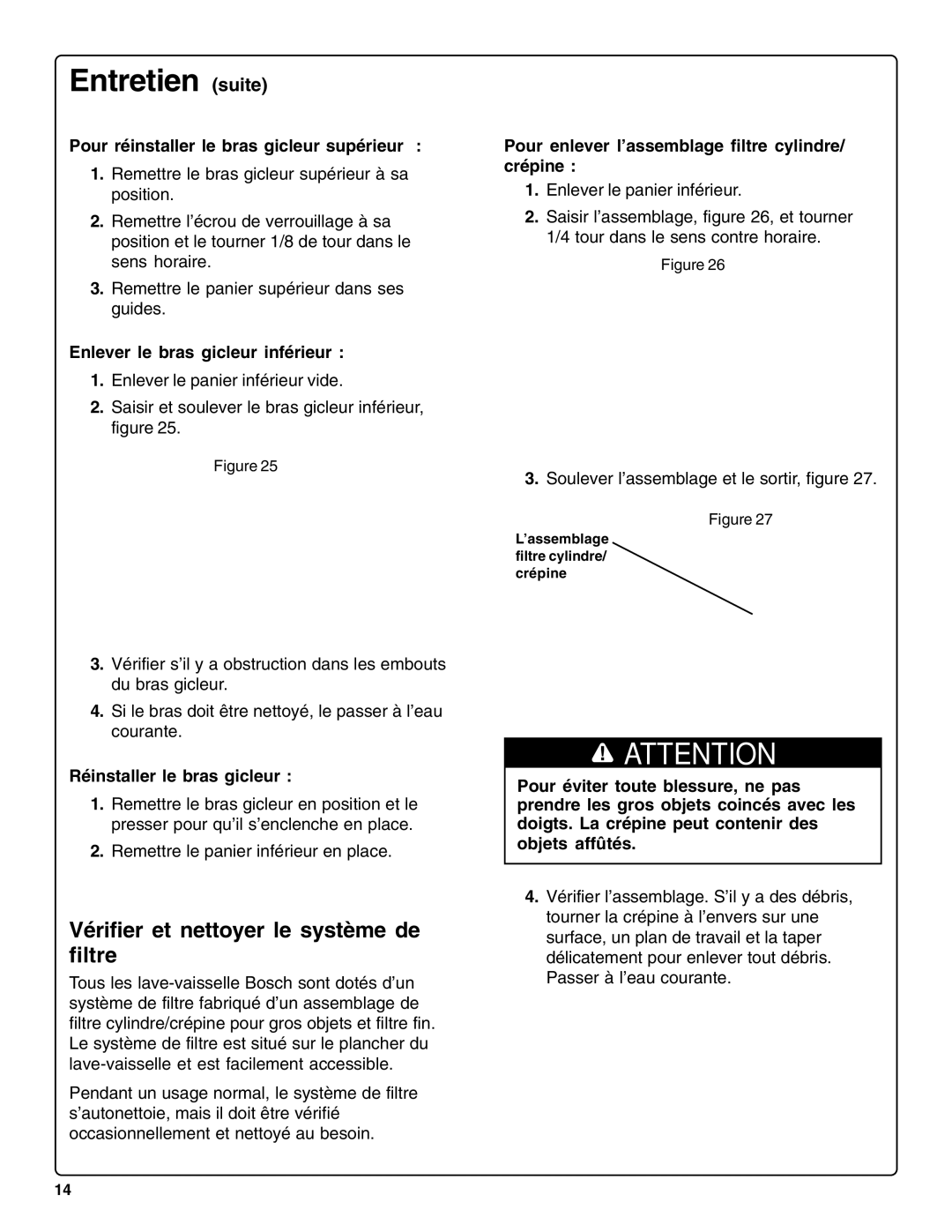 Bosch Appliances sHe43C installation instructions Entretien suite, Vérifier et nettoyer le système de filtre 