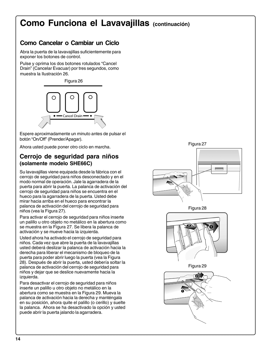 Bosch Appliances SHE66C Como Funciona el Lavavajillas continuación, Como Cancelar o Cambiar un Ciclo 