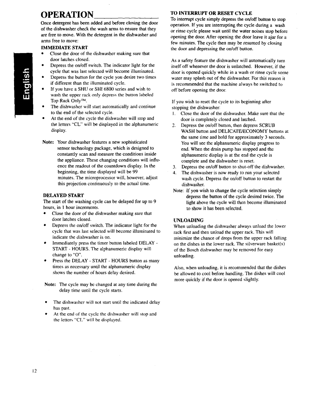 Bosch Appliances SHU 5300, SHI 6800, SHU 6800 operating instructions Delayed Start, To Interrupt or Reset Cycle, Unloading 