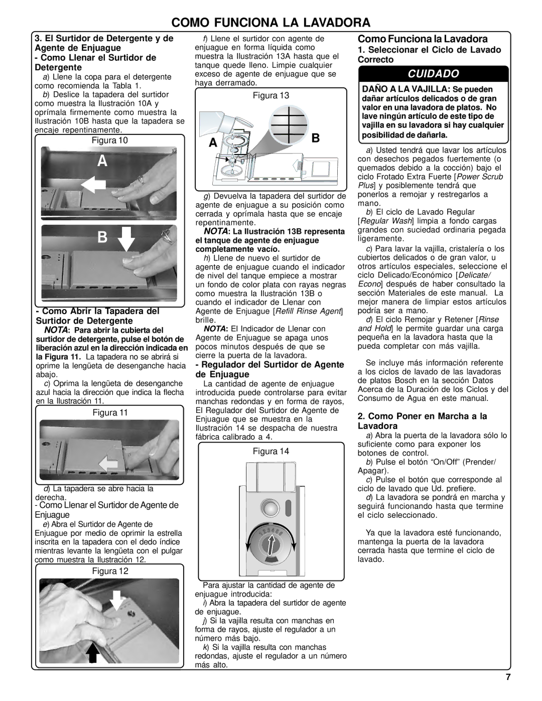 Bosch Appliances SHU42L manual Seleccionar el Ciclo de Lavado Correcto, Como Abrir la Tapadera del Surtidor de Detergente 