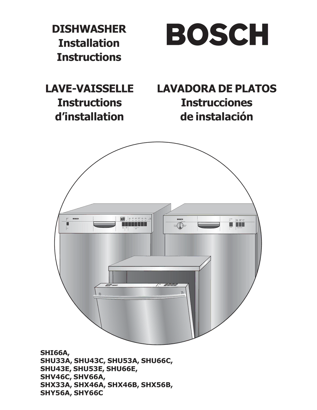 Bosch Appliances SHU53, SHU6E, SHU43E, SHV56A installation instructions Dishwasher 