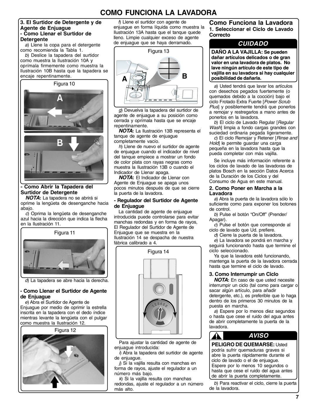 Bosch Appliances SHX36L manual Como Funciona La Lavadora, Como Funciona la Lavadora, Cuidado, Aviso 