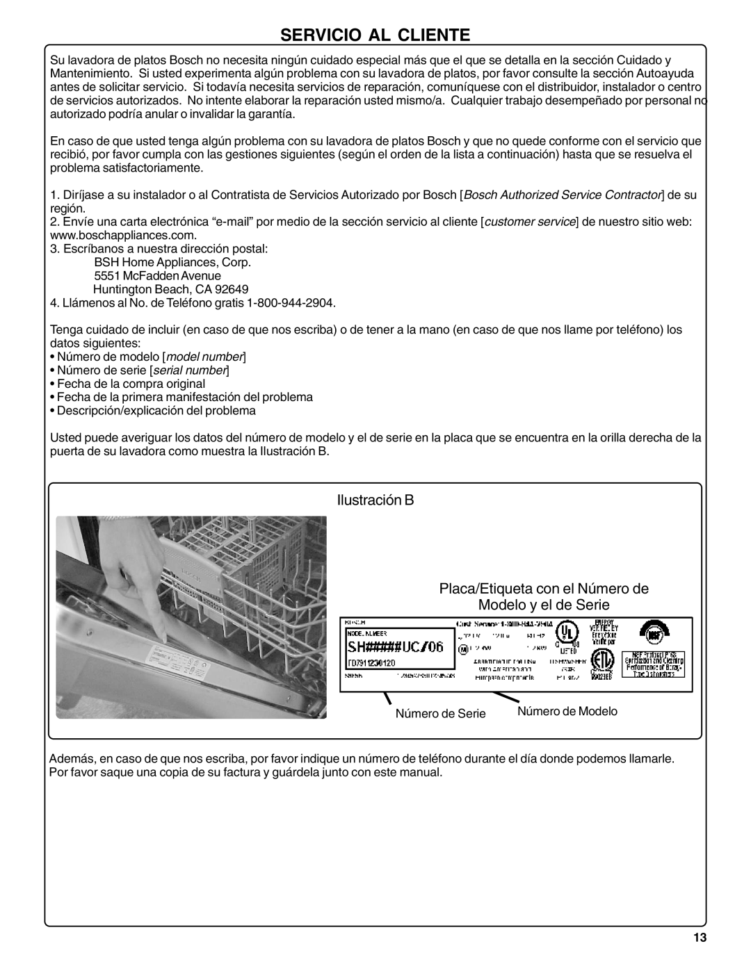 Bosch Appliances SHX36L manual Servicio Al Cliente, Ilustración B Placa/Etiqueta con el Número de, Modelo y el de Serie 