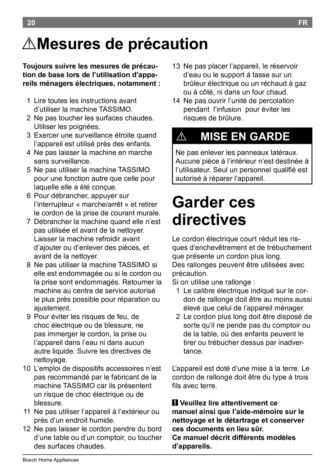 Bosch Appliances T45 instruction manual Le cordon de la prise de courant murale, Avant de la nettoyer 