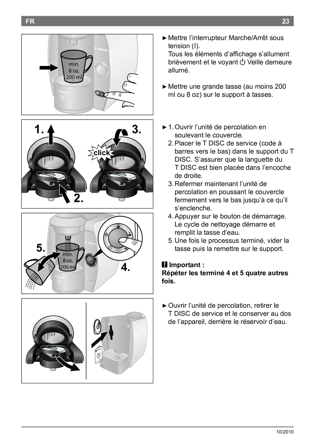 Bosch Appliances T45 instruction manual Important Répéter les terminé 4 et 5 quatre autres fois 