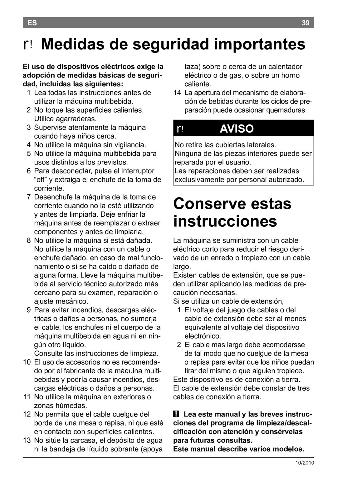 Bosch Appliances T45 instruction manual ! Aviso, Corriente, Componentes y antes de limpiarla 