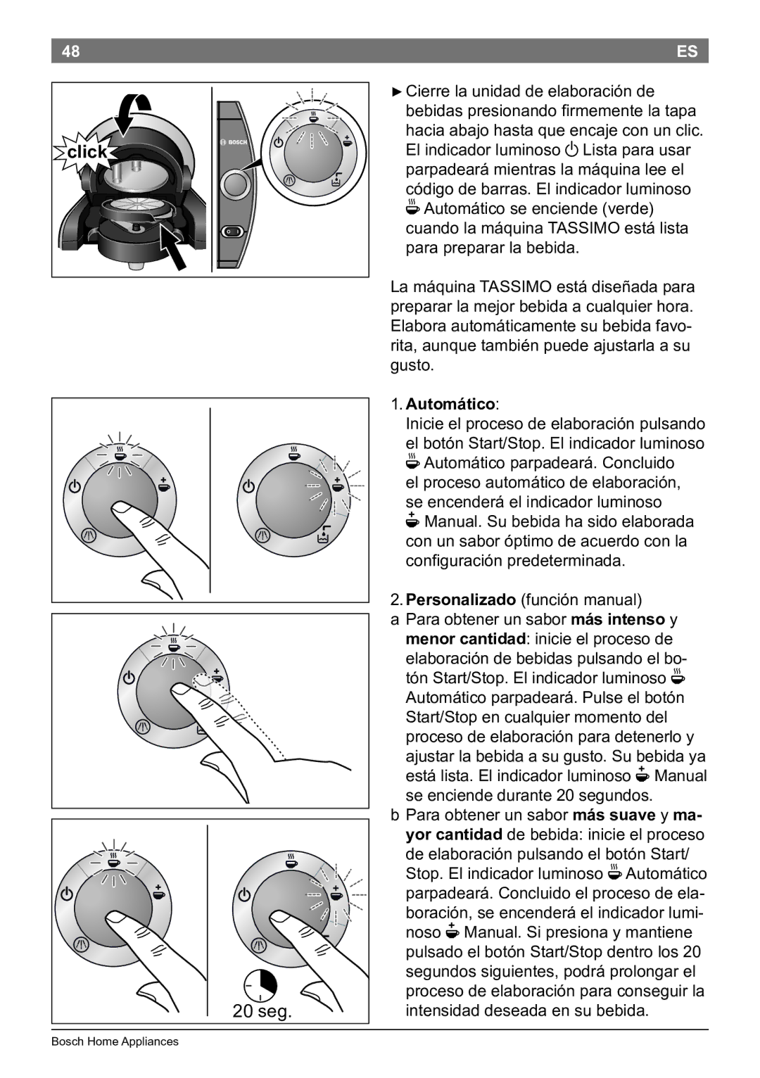 Bosch Appliances T45 instruction manual Automático, Personalizado función manual 