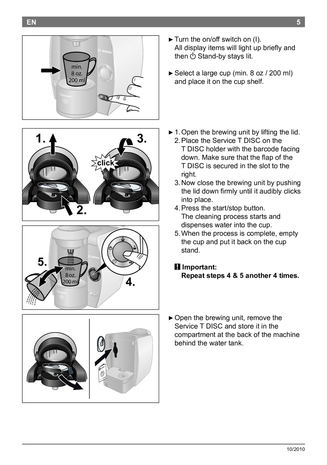 Bosch Appliances T45 instruction manual Click, Repeat steps 4 & 5 another 4 times 