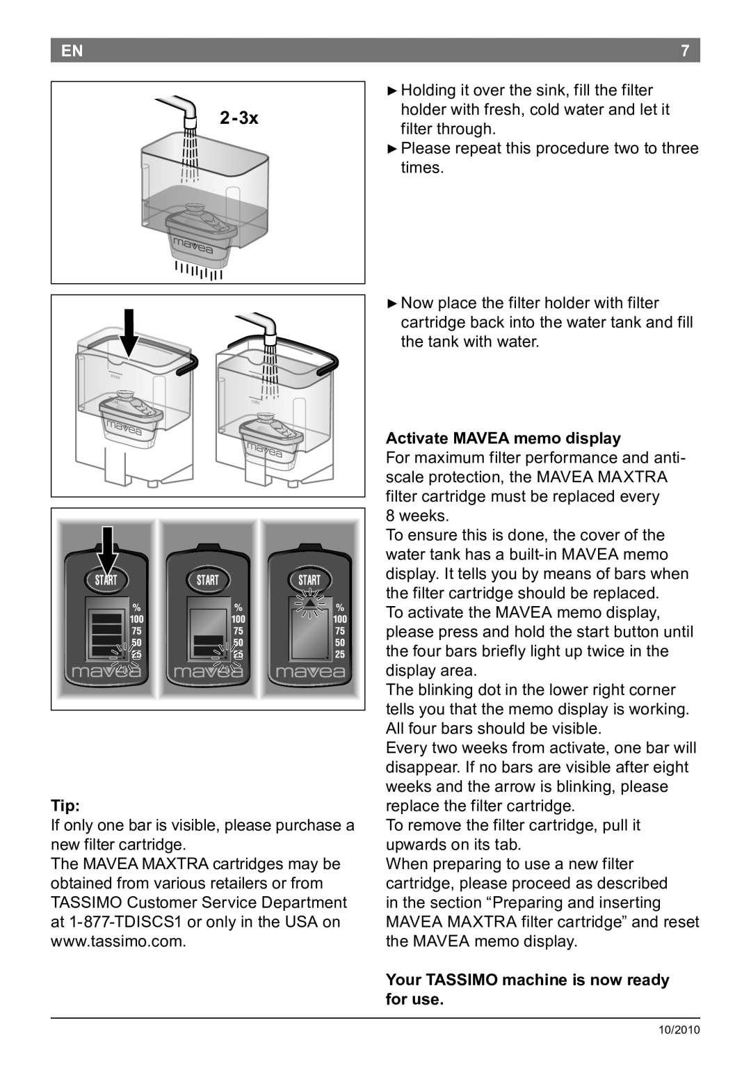 Bosch Appliances T45 instruction manual Tip, Activate Mavea memo display, Your Tassimo machine is now ready for use 