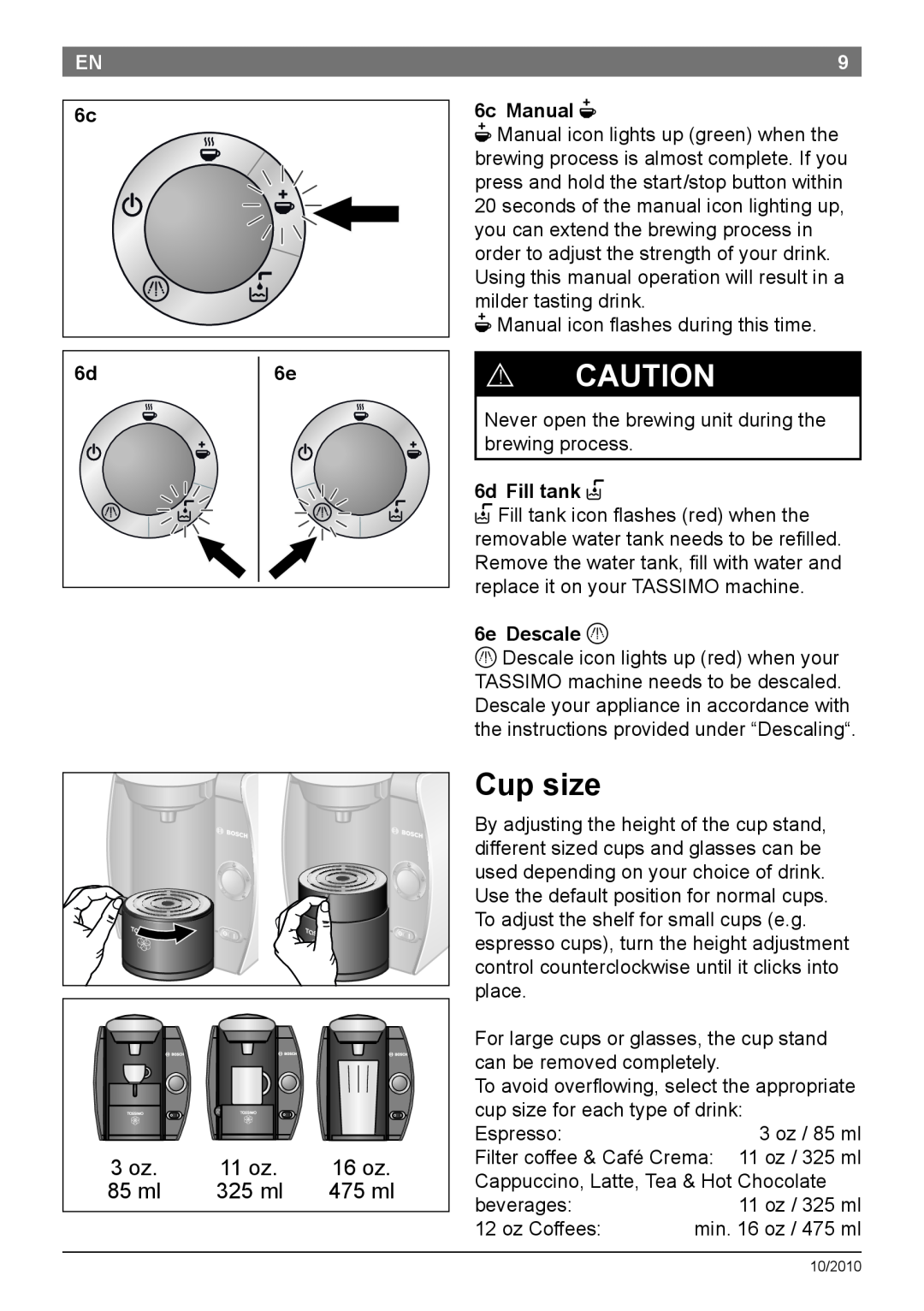 Bosch Appliances T45 Cup size, 16 oz, 85 ml, 325 ml, 475 ml, 6c Manual N, 6d Fill tank P, 6e Descale Q, ! Caution 