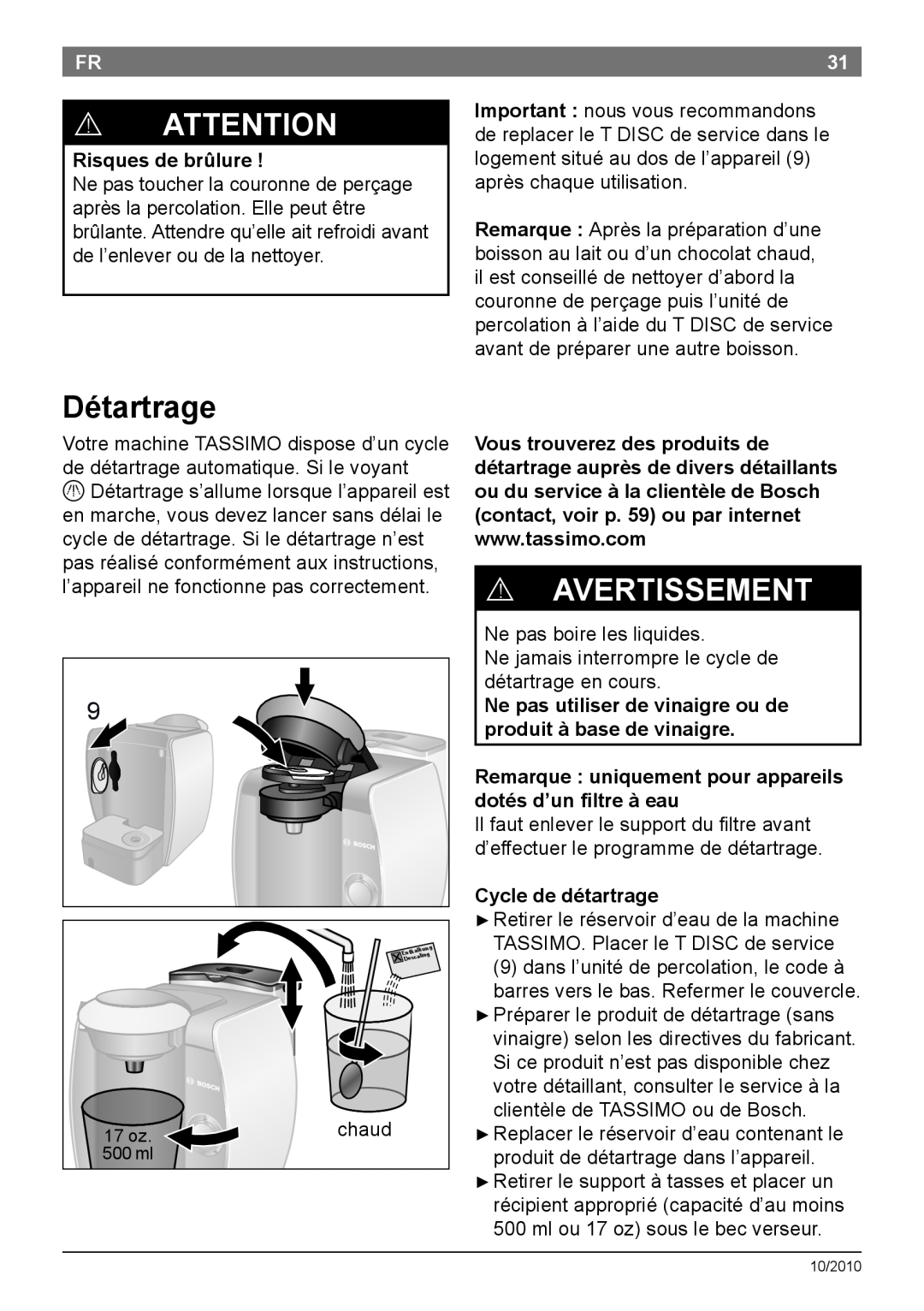 Bosch Appliances T45 Détartrage, ! Avertissement, Ne pas utiliser de vinaigre ou de produit à base de vinaigre 