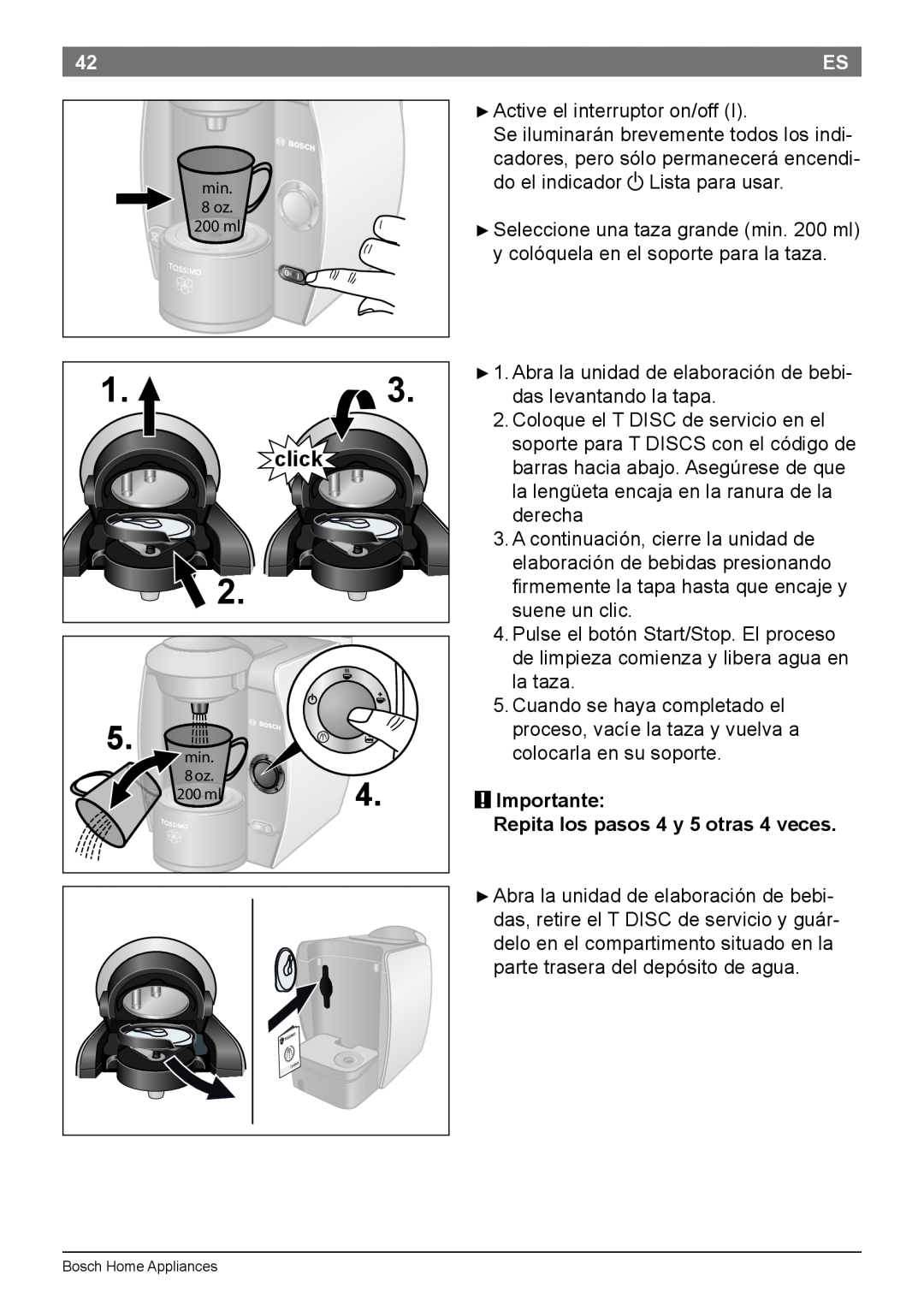 Bosch Appliances T45 instruction manual Importante Repita los pasos 4 y 5 otras 4 veces, click 