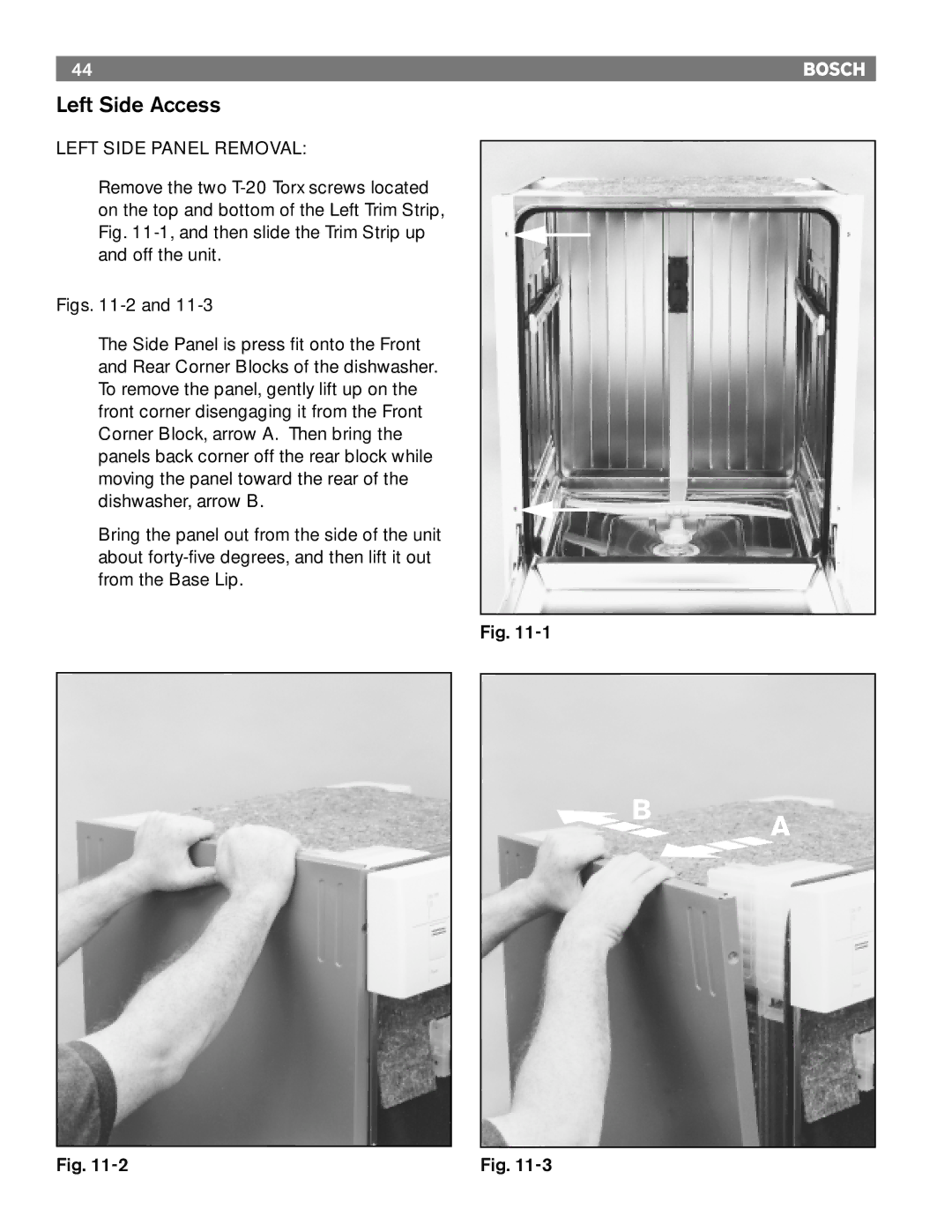 Bosch Appliances 4302, TRUE, 6806, 6805, 4306, 6802 manual Left Side Access, Left Side Panel Removal 