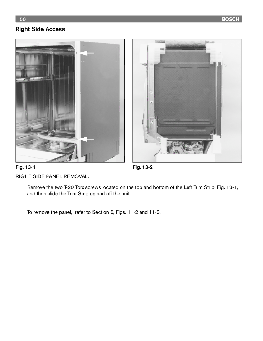 Bosch Appliances 4302, TRUE, 6806, 6805, 4306, 6802 manual Right Side Access, Right Side Panel Removal 