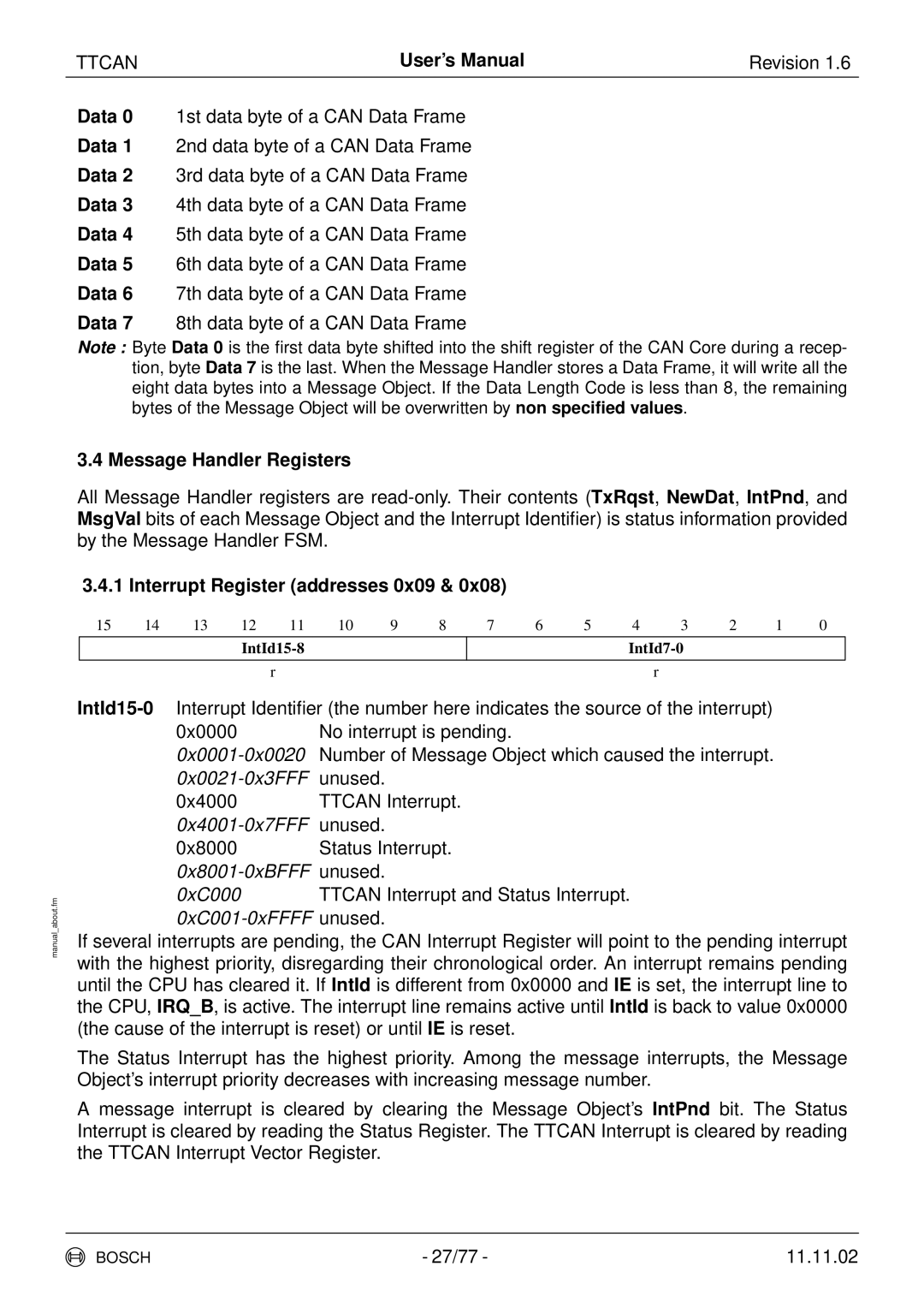 Bosch Appliances TTCAN user manual Message Handler Registers, Interrupt Register addresses 0x09 