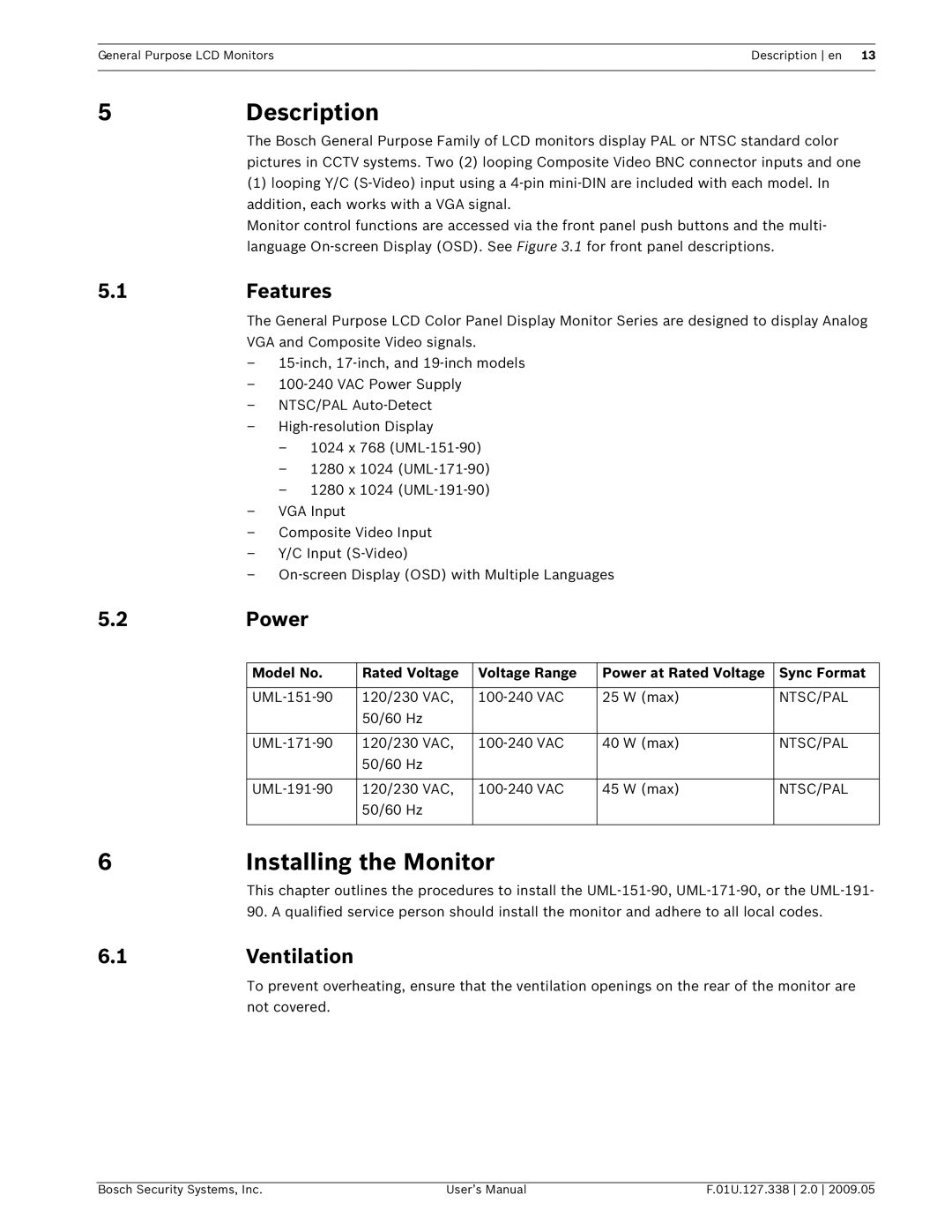 Bosch Appliances UML-171-90, UML-151-90, UML-191-90 5Description, Installing the Monitor, 1Features, Power, 1Ventilation 