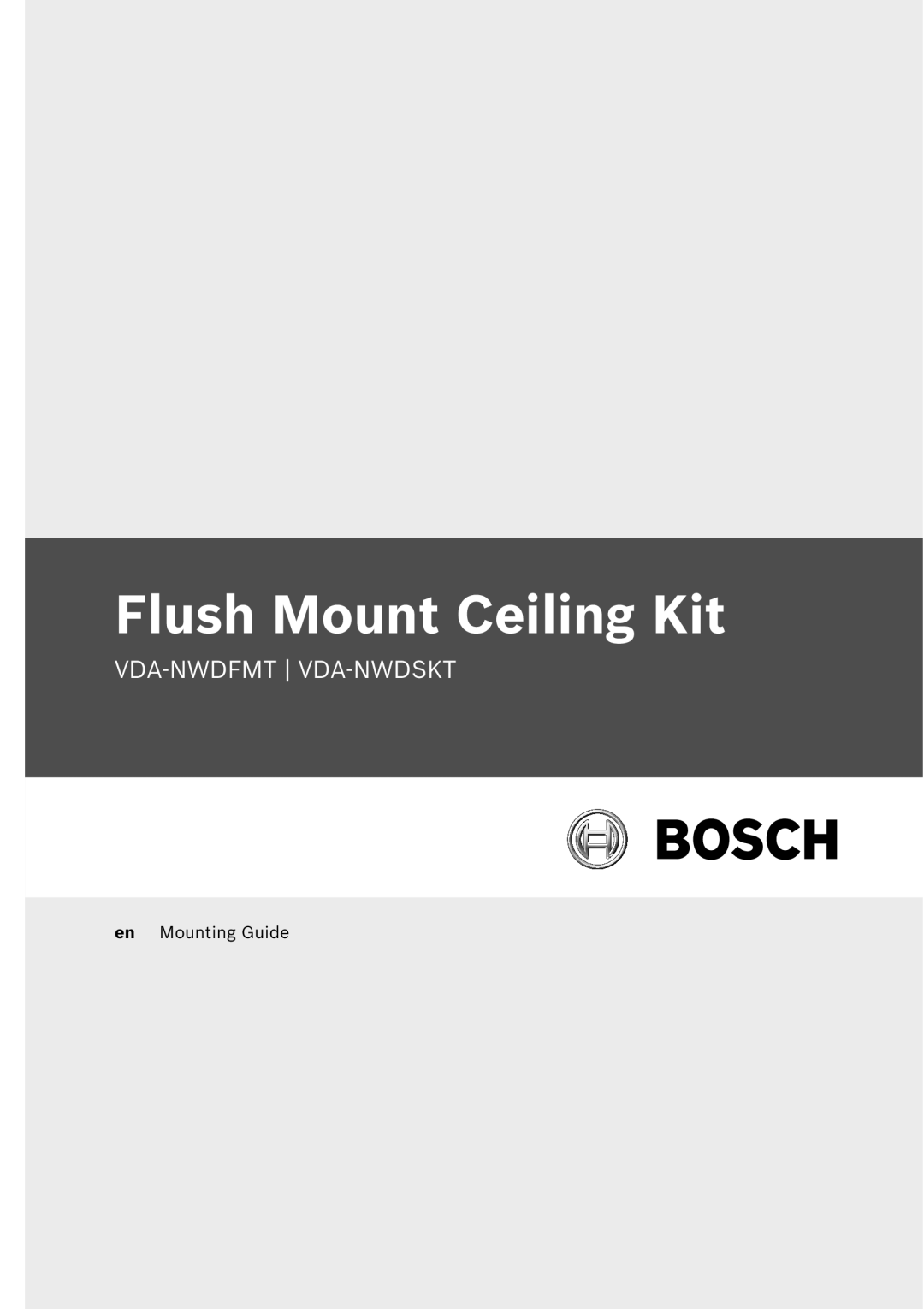 Bosch Appliances VDA-NWDFMT manual Flush Mount Ceiling Kit 