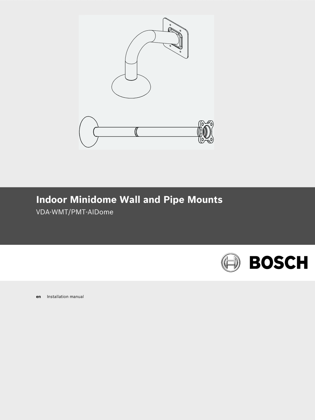 Bosch Appliances VDA-WMT installation manual Indoor Minidome Wall and Pipe Mounts 