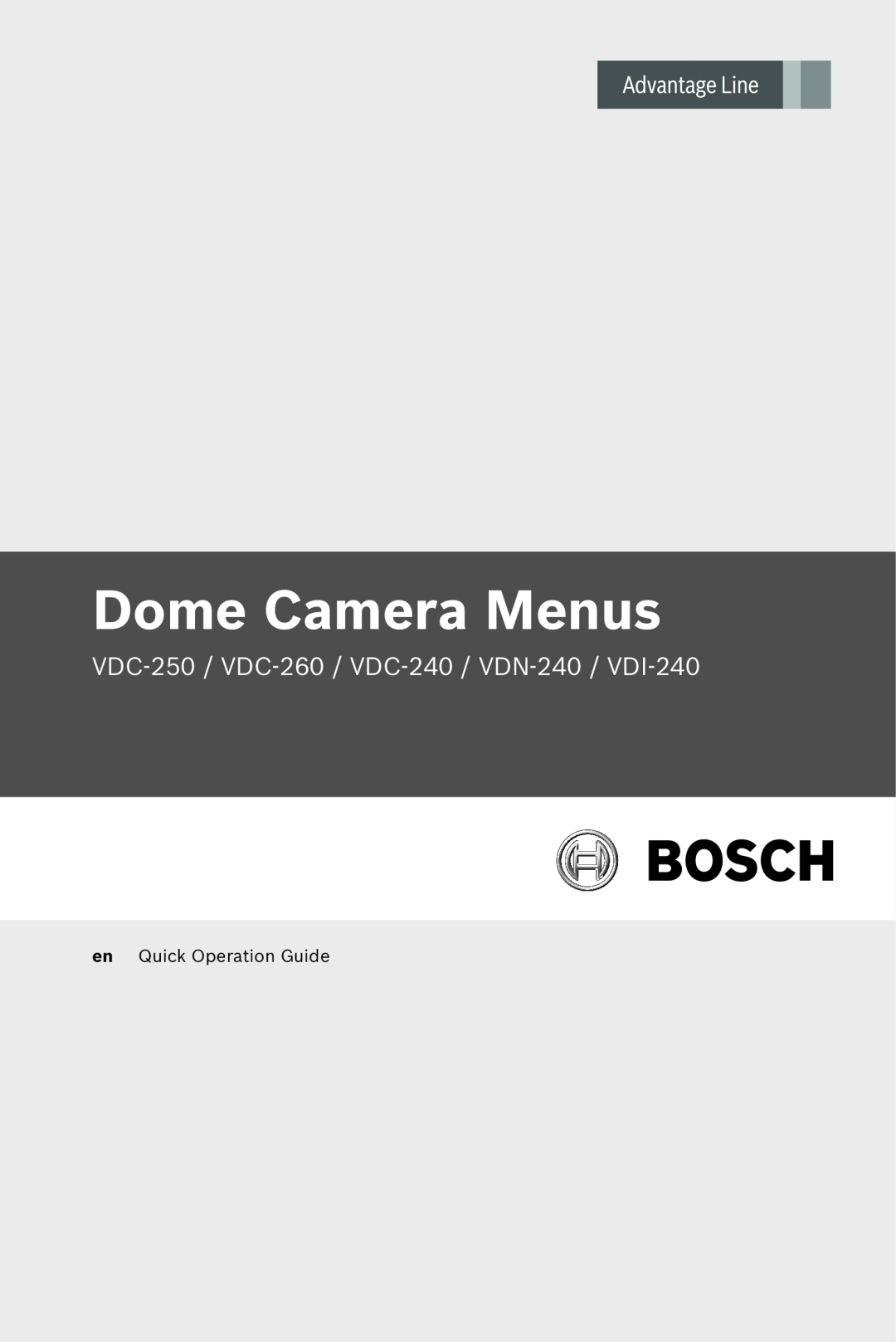 Bosch Appliances manual Dome Camera Menus, VDC-250 / VDC-260 / VDC-240 / VDN-240 / VDI-240, en Quick Operation Guide 