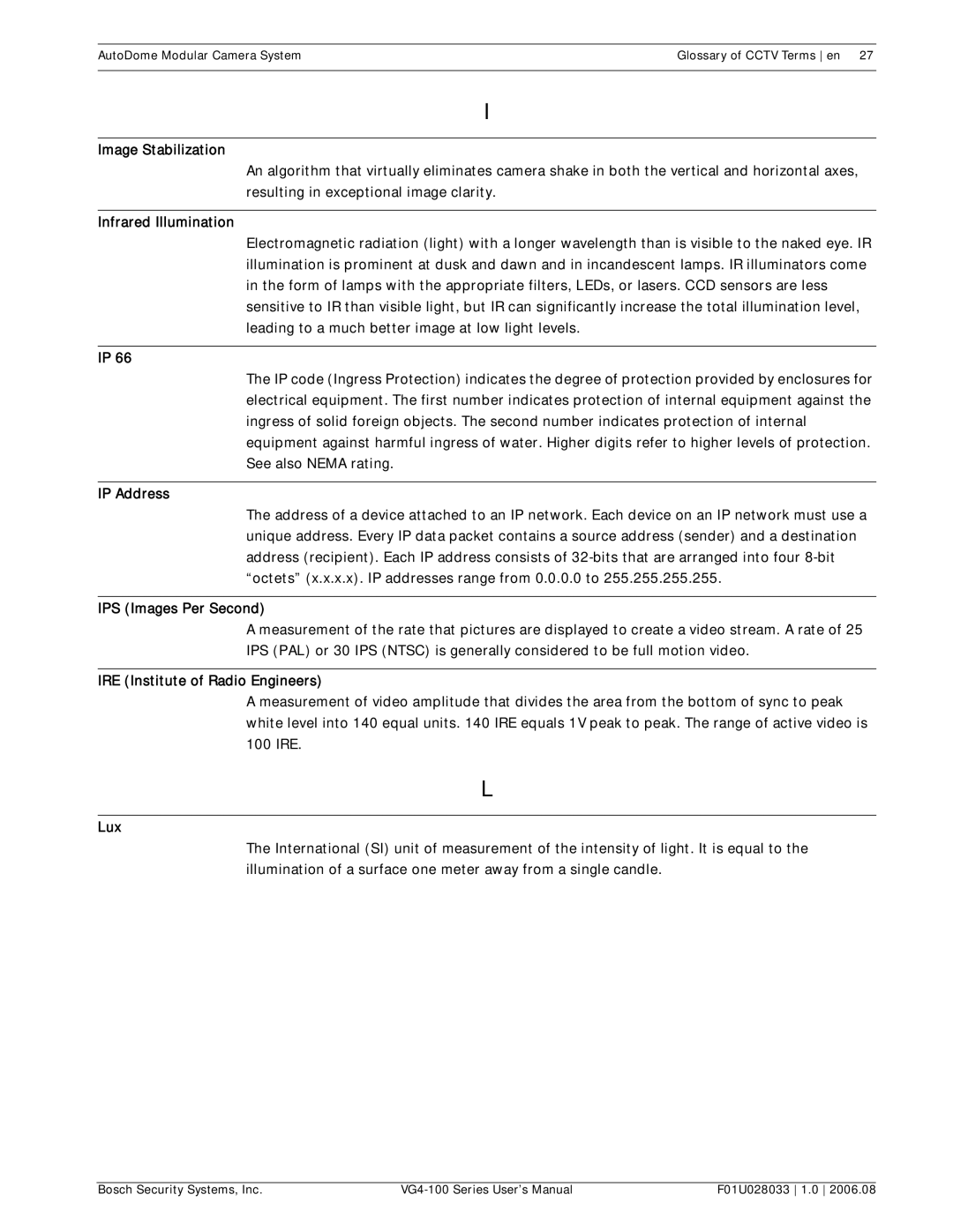 Bosch Appliances VG4-100 user manual Image Stabilization, Infrared Illumination, IP Address, IPS Images Per Second, Lux 