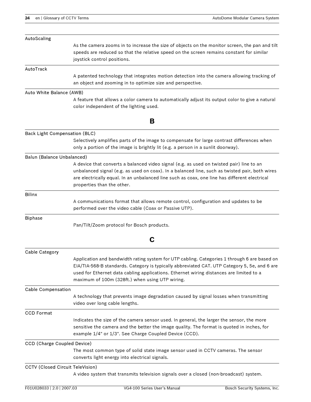 Bosch Appliances VG4-100 AutoScaling, AutoTrack, Auto White Balance AWB, Back Light Compensation BLC, Bilinx, Biphase 