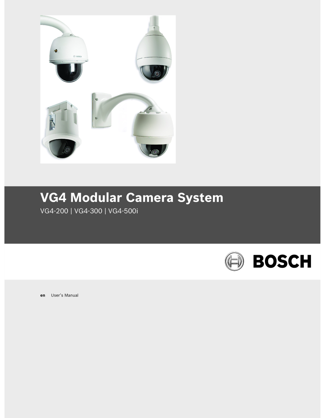 Bosch Appliances VG4-300, VG4-200, VG4-500I user manual VG4 Modular Camera System 