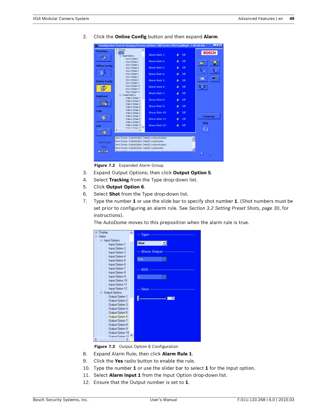 Bosch Appliances VG4-300, VG4-200, VG4-500I Click the Online Config button and then expand Alarm, Click Output Option 