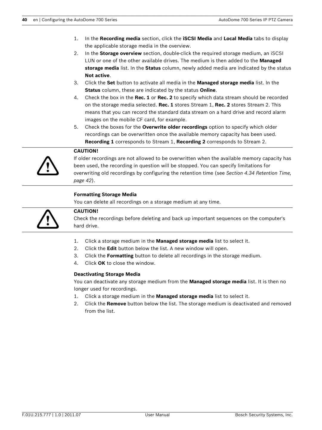 Bosch Appliances VG5 700 series user manual Formatting Storage Media, Deactivating Storage Media 