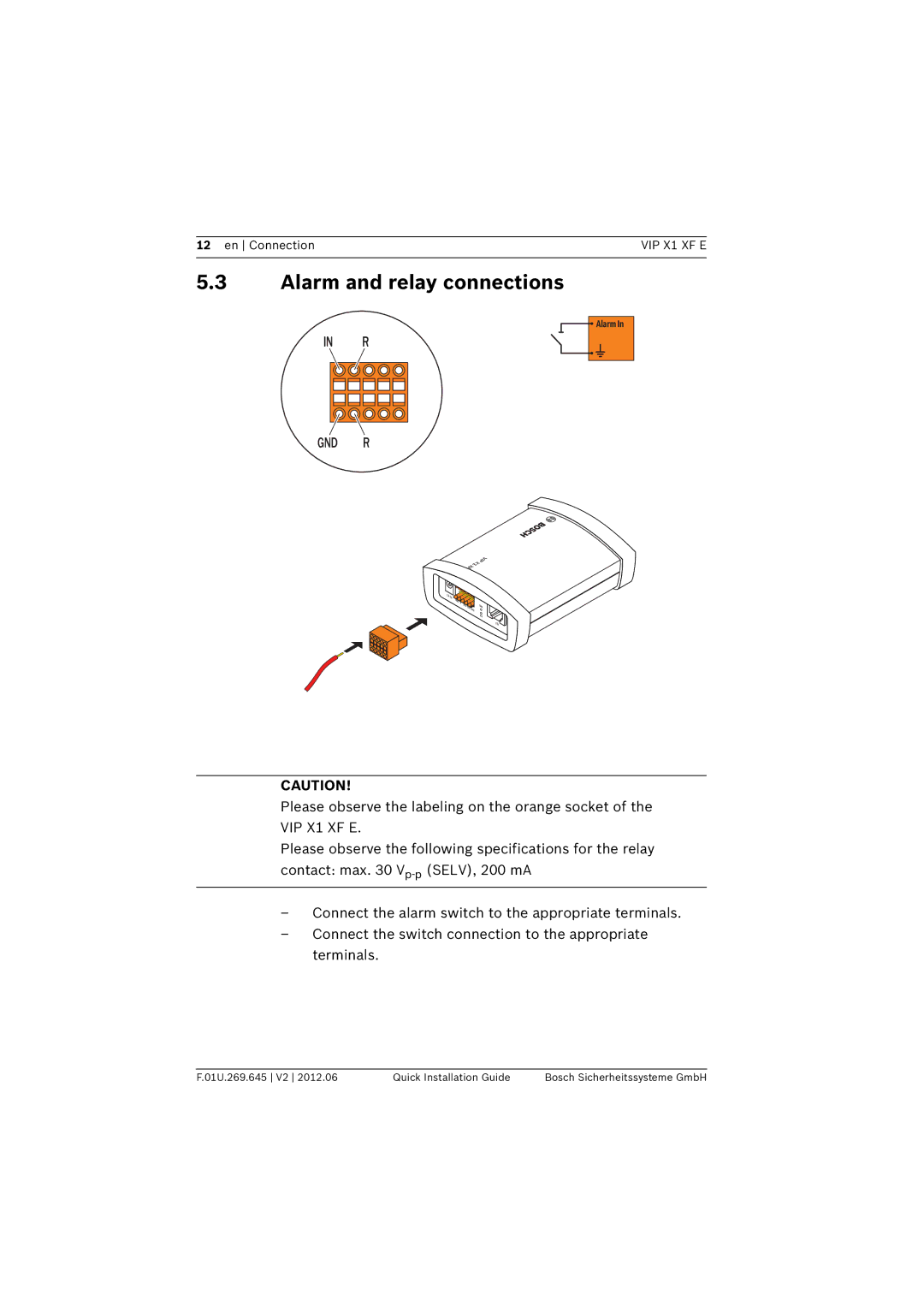 Bosch Appliances VIP X1 XF E manual Alarm and relay connections, Gnd R 