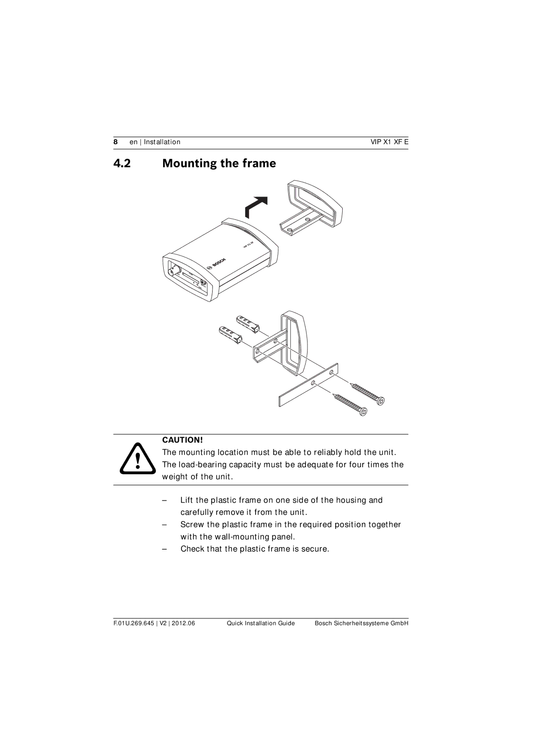 Bosch Appliances VIP X1 XF E manual Mounting the frame 