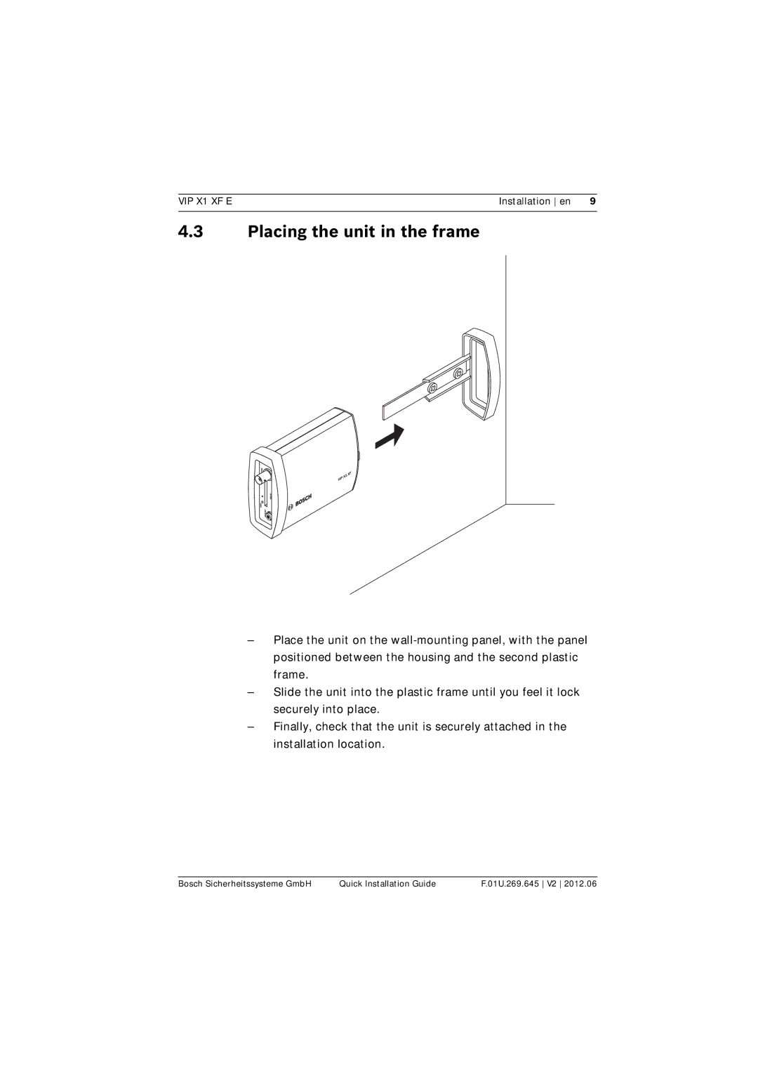 Bosch Appliances VIP X1 XF E manual Placing the unit in the frame 