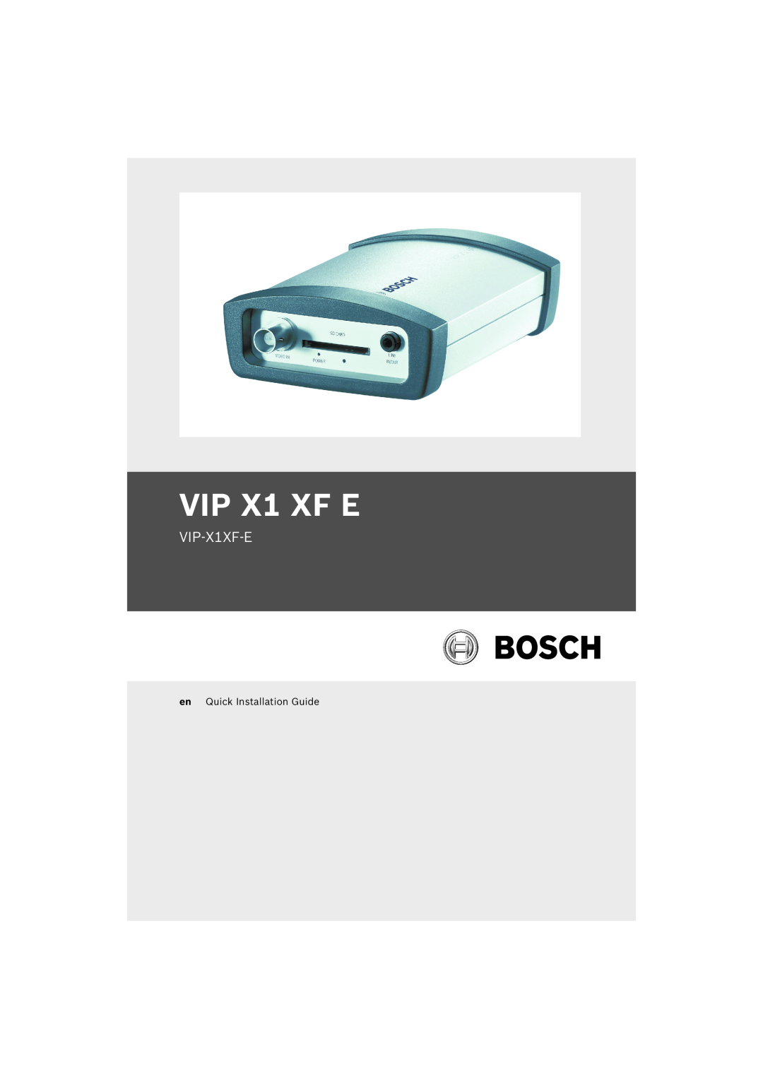 Bosch Appliances VIP X1 XF E manual VIP-X1XF-E, en Quick Installation Guide 