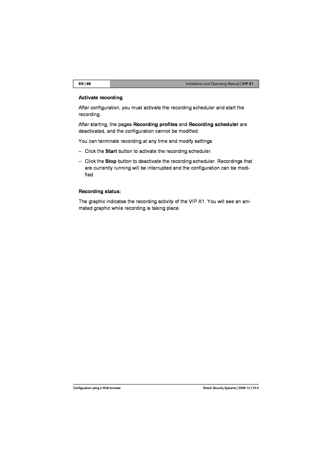 Bosch Appliances VIP X1 manual Activate recording, Recording status 