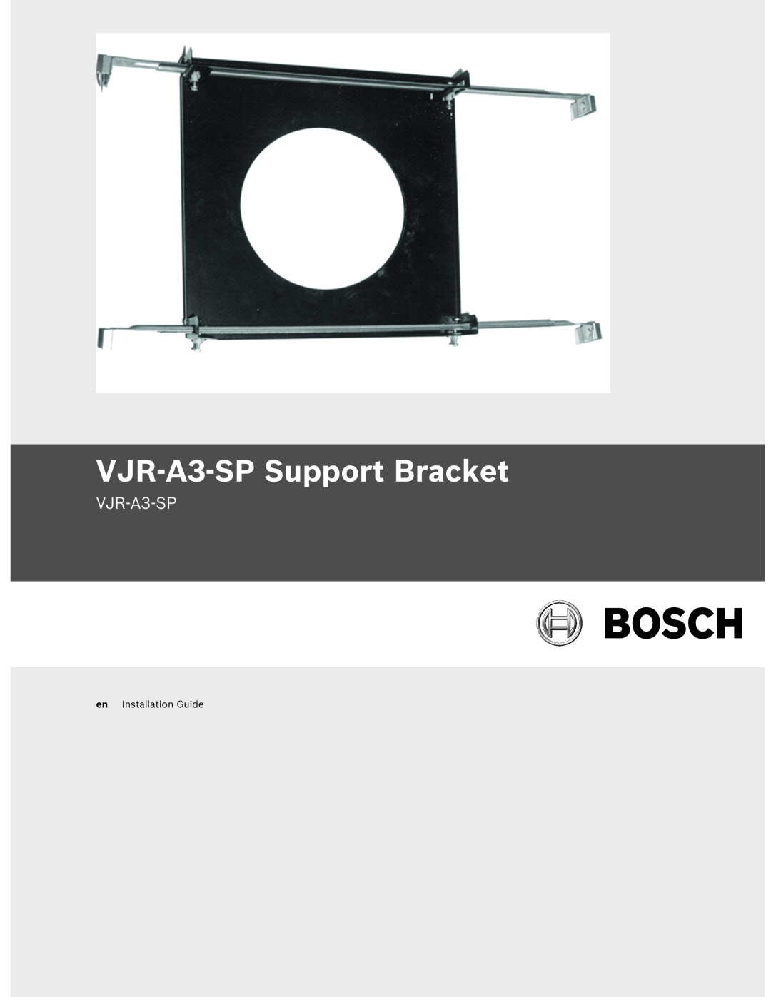 Bosch Appliances manual VJR-A3-SP Support Bracket, en Installation Guide 
