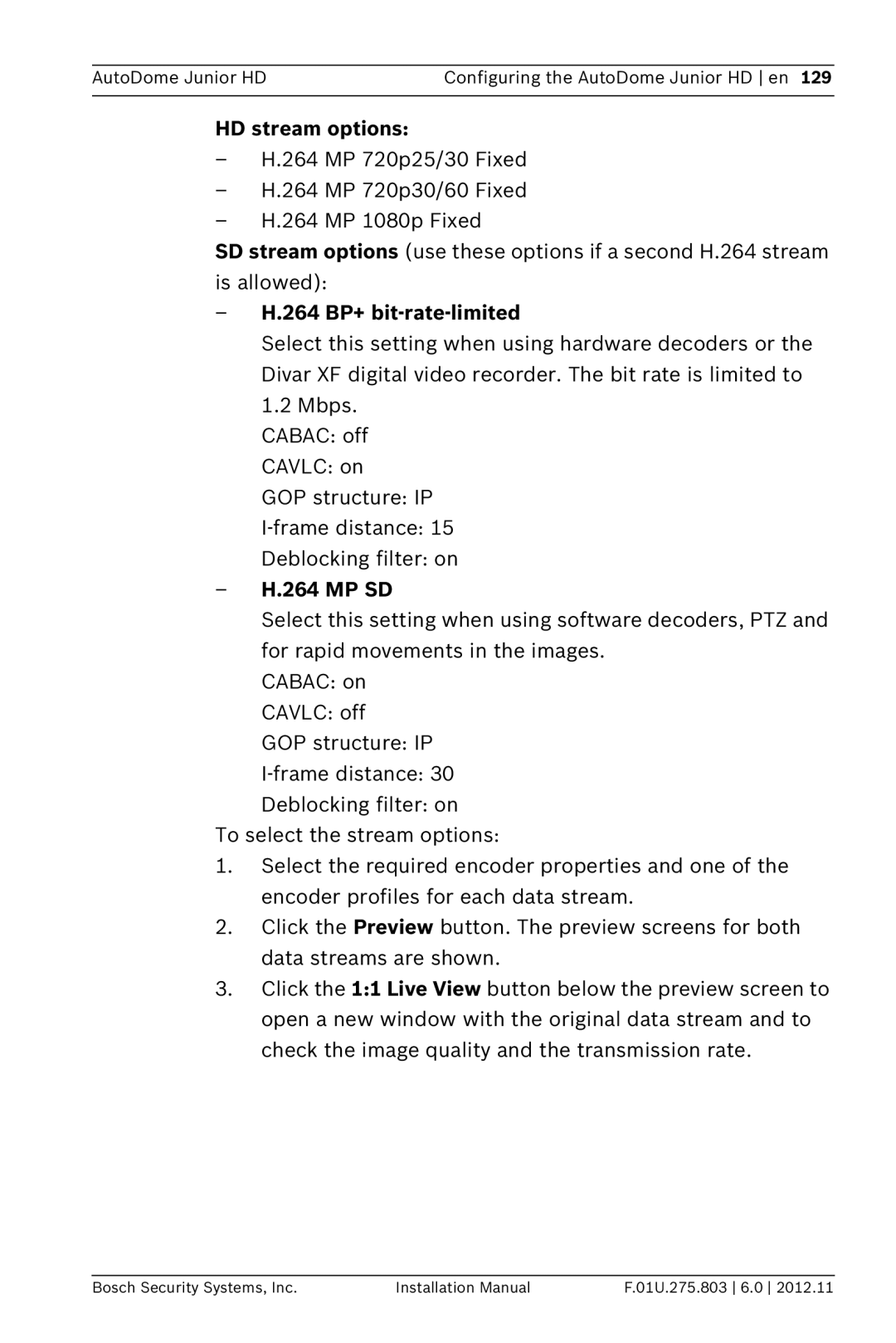 Bosch Appliances VJR SERIES installation manual HD stream options, 264 BP+ bit-rate-limited, Mp Sd 