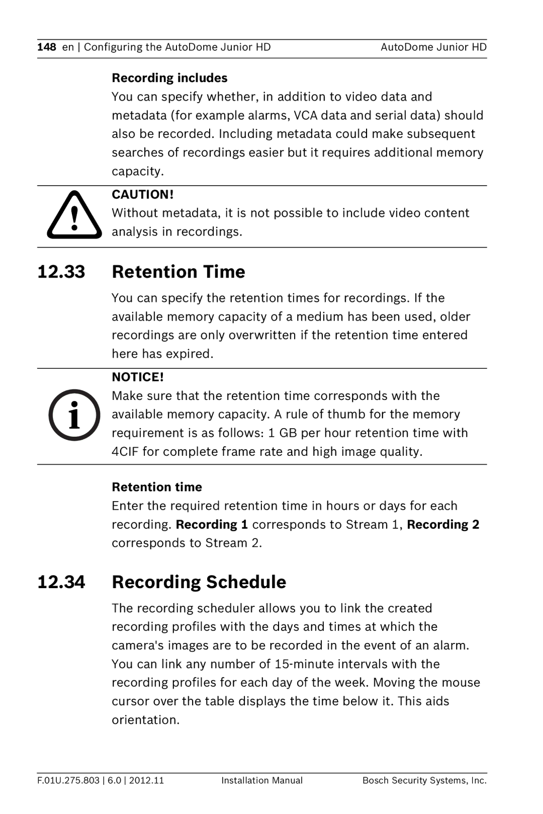 Bosch Appliances VJR SERIES installation manual Retention Time, Recording Schedule, Recording includes, Retention time 