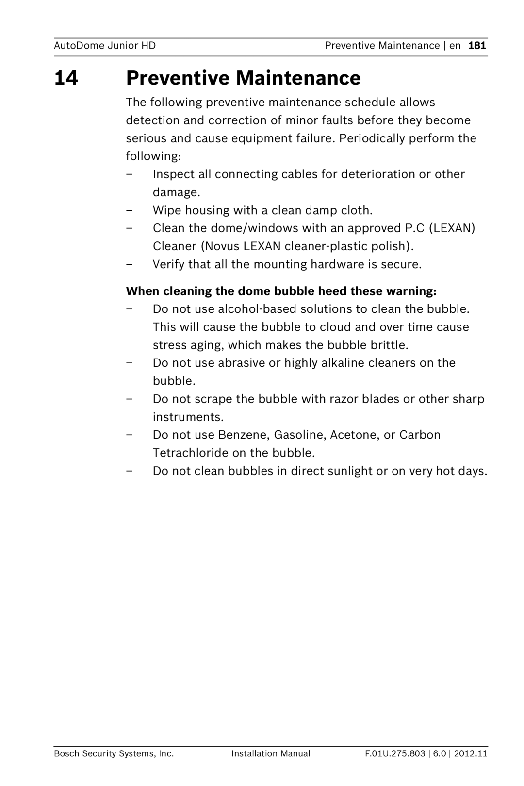 Bosch Appliances VJR SERIES installation manual Preventive Maintenance, When cleaning the dome bubble heed these warning 