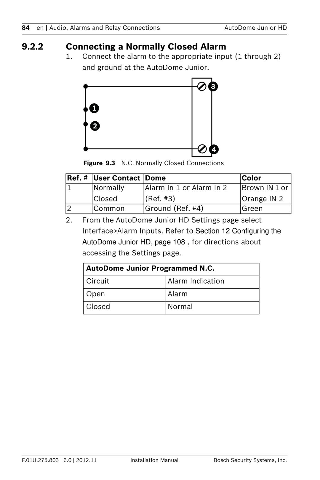 Bosch Appliances VJR SERIES installation manual Connecting a Normally Closed Alarm, AutoDome Junior Programmed N.C 