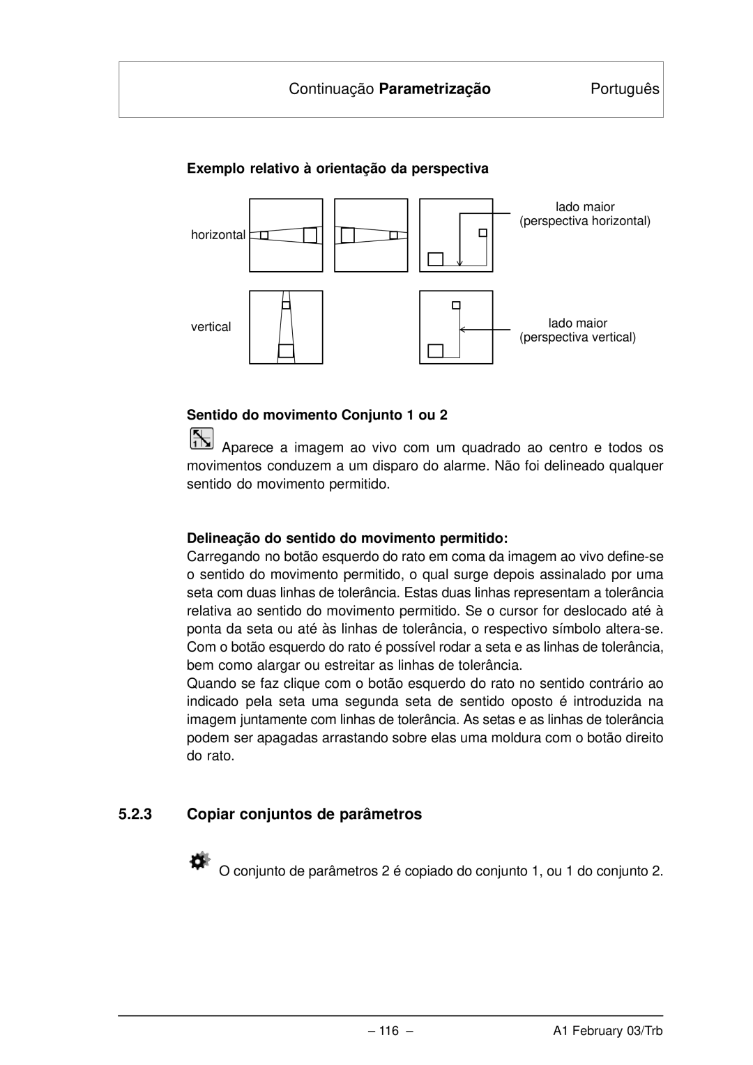 Bosch Appliances VMD01 M60 NTSC manual Copiar conjuntos de parâmetros, Exemplo relativo à orientação da perspectiva 