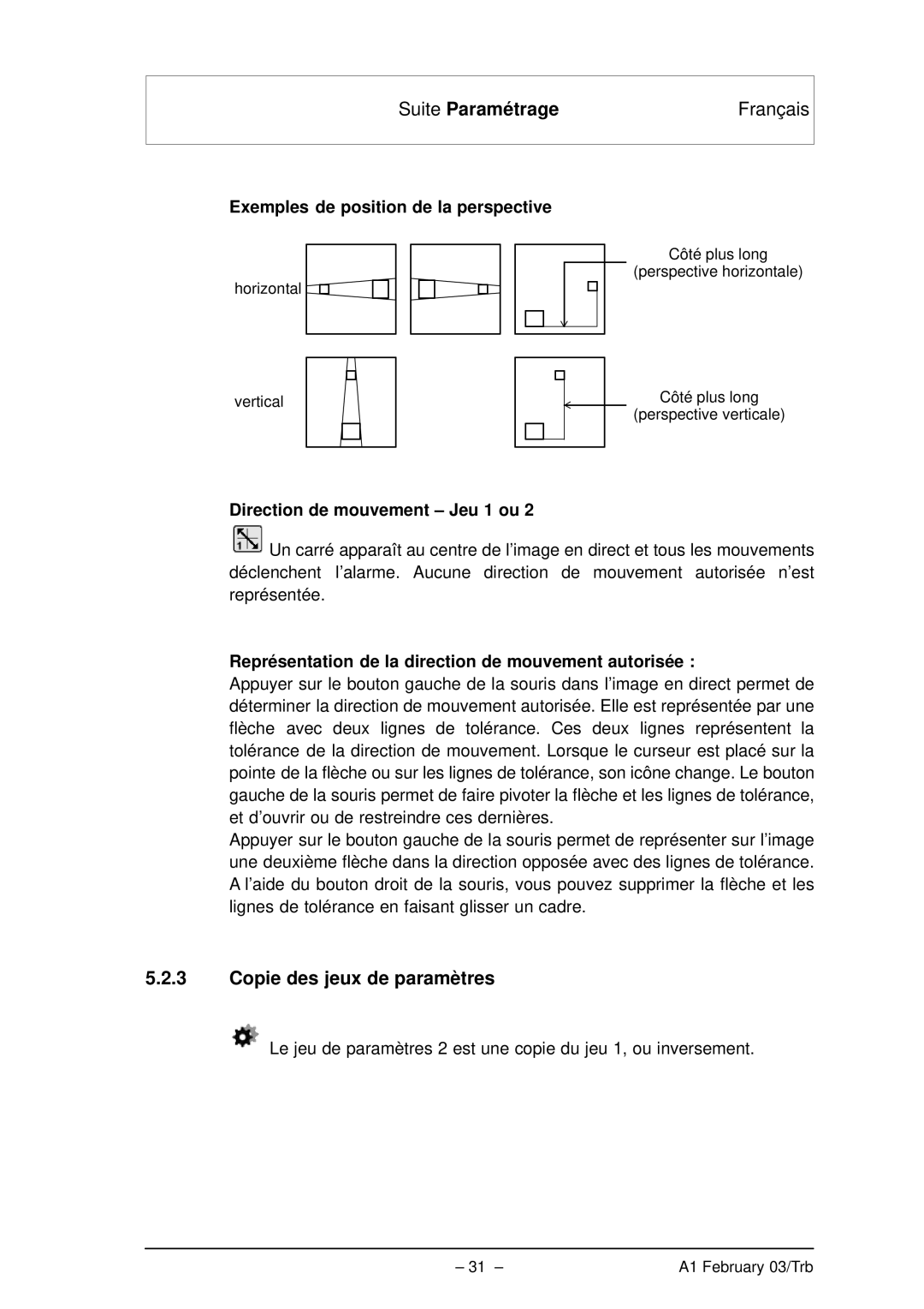 Bosch Appliances VMD01 M50 PAL, VMD01 M60 NTSC manual Copie des jeux de paramètres, Exemples de position de la perspective 