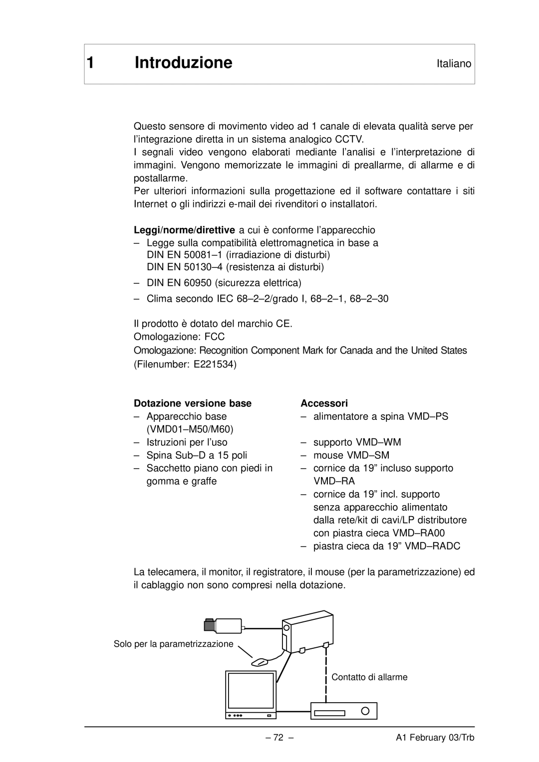 Bosch Appliances VMD01 M60 NTSC, VMD01 M50 PAL manual Introduzione, Dotazione versione base Accessori 