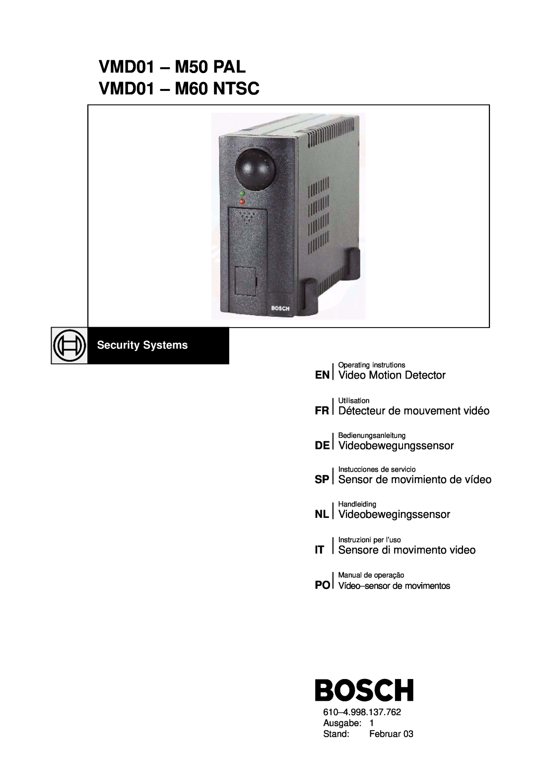 Bosch Appliances VMD01 M50 PAL manual Video Motion Detector, Détecteur de mouvement vidéo, Videobewegungssensor 