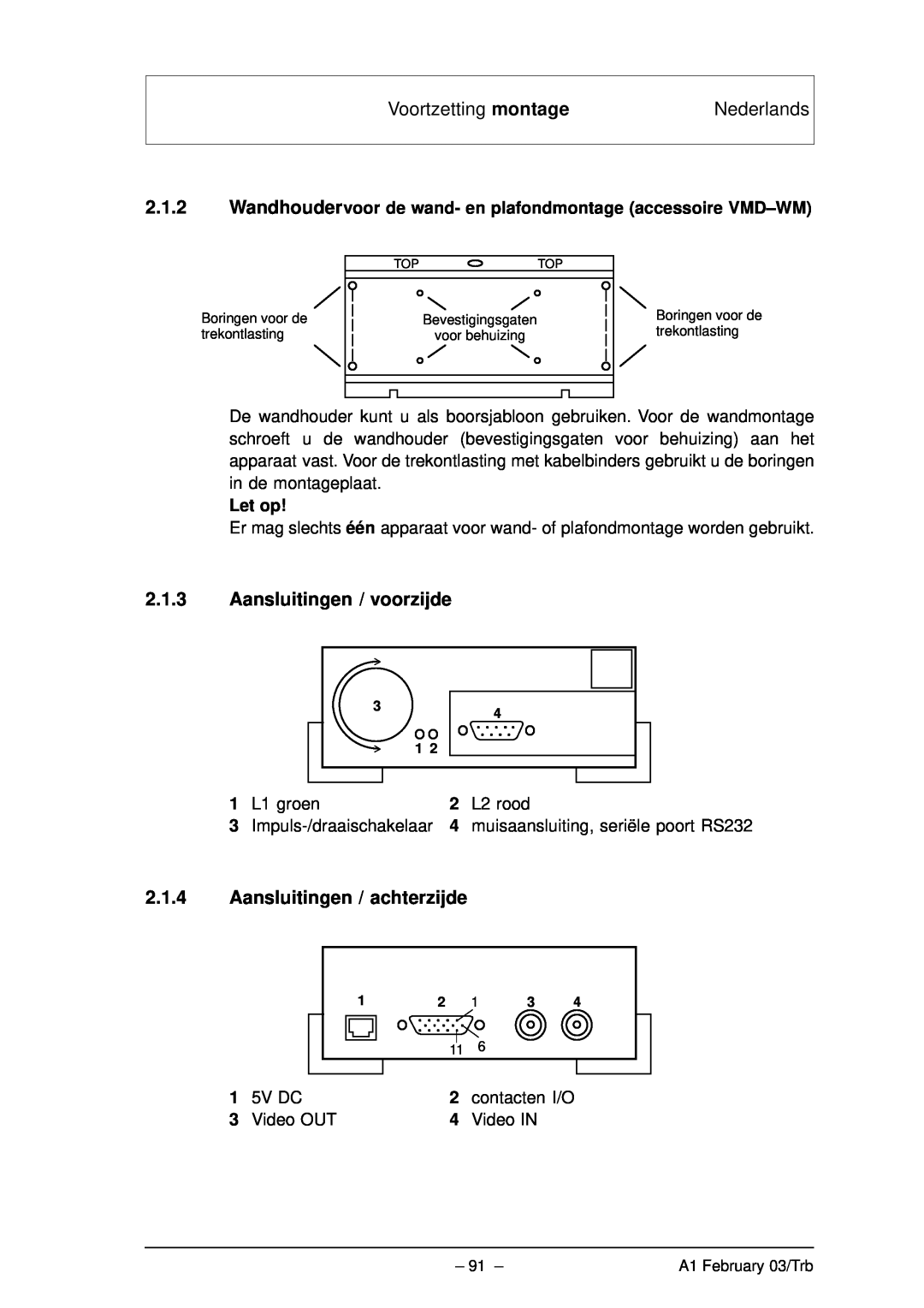 Bosch Appliances VMD01 M50 PAL manual Voortzetting montage, Nederlands, Let op, 5V DC, contacten I/O, Video OUT, Video IN 