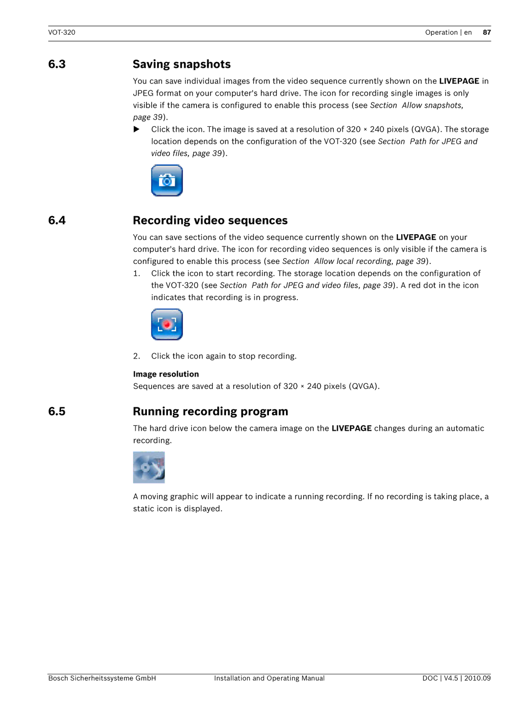 Bosch Appliances VOT-320 manual Saving snapshots, Recording video sequences, Running recording program, Image resolution 